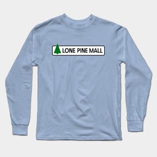 Lone Pine Mall Long Sleeve T-Shirt